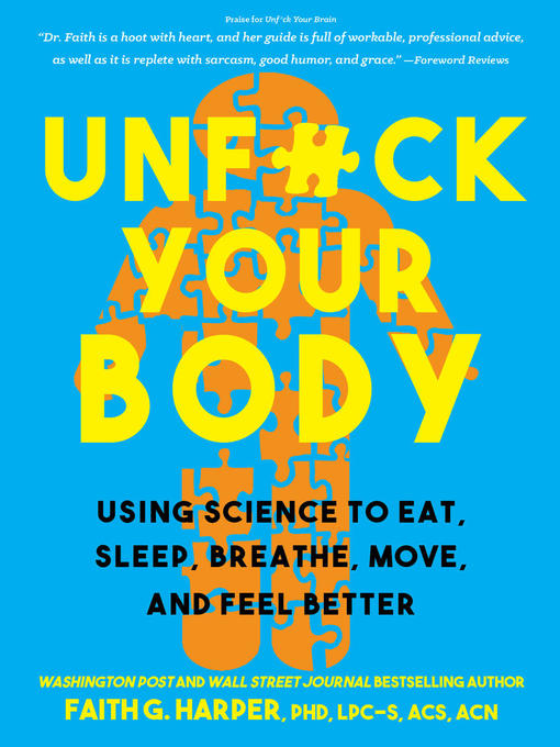 Title details for Unfuck Your Body by Faith G. Harper, PhD, LPC-S, ACS, ACN - Available